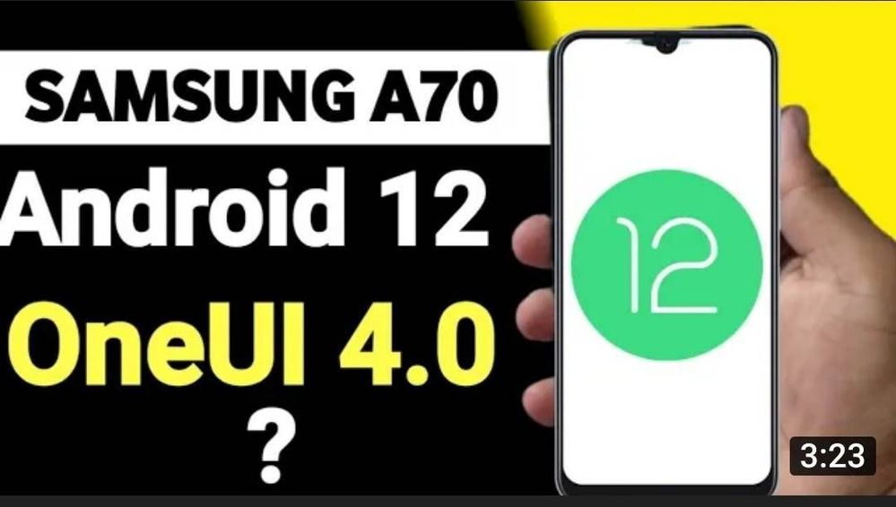 ❤️Galaxy A70 & A50 will get Android 12 based OneUI... - Samsung Members