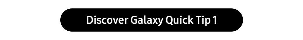 CTA galaxy quick tips 1.jpg