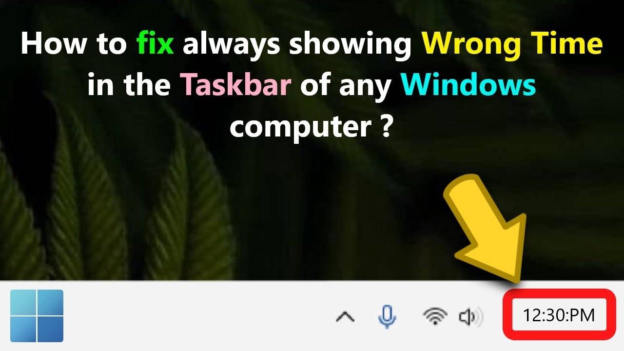 How to fix always showing Wrong Time in the Taskba... Samsung Members