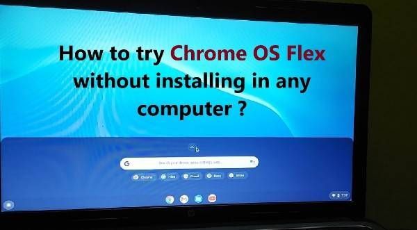 How to try Chrome OS Flex without installing in an... - Samsung Members