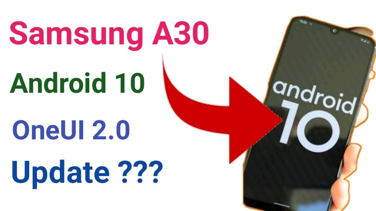 samsung galaxy a30 android 10