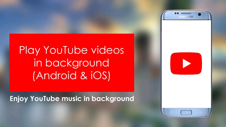How to play YouTube in the background in Samsung p... - Samsung Members